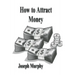 How To Attract Money