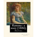 Ramona: a story (1884). By: Helen (Hunt) Jackson: Ramona is an 1884 American novel written by Helen Hunt Jackson.