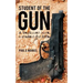 Student of the Gun: A Beginner Once, a Student for Life.