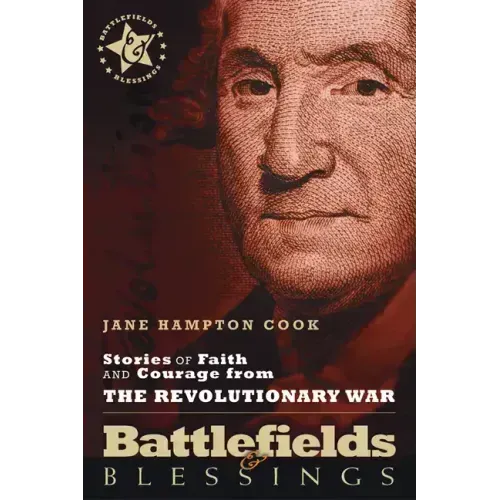 Stories of Faith and Courage from the Revolutionary War