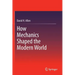 How Mechanics Shaped the Modern World