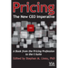 Pricing--The New CEO Imperative: A Book from the Pricing Profession to the C-Suite