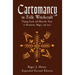Cartomancy in Folk Witchcraft: Playing Cards and Marseille Tarot in Divination, Magic, and Lore