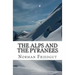 The Alps and the Pyranees: My War III