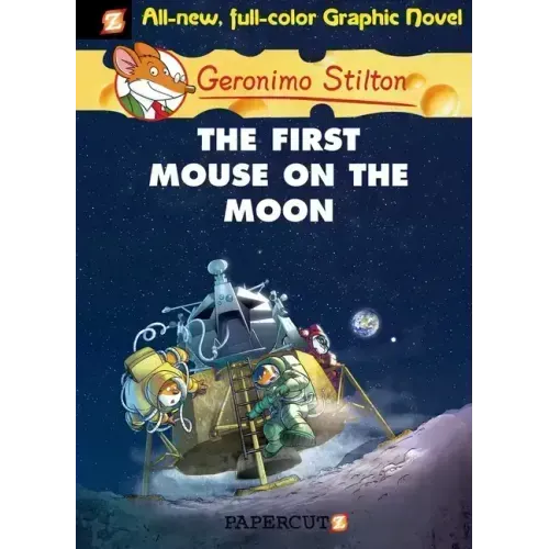 Geronimo Stilton Graphic Novels #14: The First Mouse on the Moon