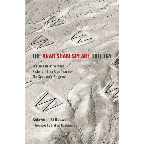 The Arab Shakespeare Trilogy
