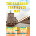 The Railroad That Never Was: Vanderbilt, Morgan, and the South Pennsylvania Railroad