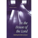 In the House of the Lord: Inhabiting the Psalms of Lament