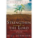 Strengthen Yourself in the Lord Study Guide: How to Release the Hidden Power of God in Your Life