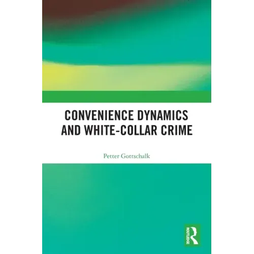 Convenience Dynamics and White-Collar Crime