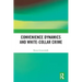 Convenience Dynamics and White-Collar Crime