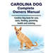 Carolina Dog Complete Owners Manual. Carolina Dog book for care, costs, feeding, grooming, health and training.