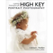 Lighting Techniques for High Key Portrait Photography