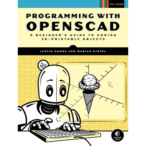 Programming with Openscad: A Beginner's Guide to Coding 3d-Printable Objects