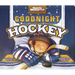 Goodnight Hockey