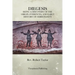 The Diegesis: Being A Discovery Of The Origin, Evidences, And Early History Of Christianity, Never Yet Before Or Elsewhere So Fully And Faithfully Set
