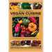 Spicy Tasty Vegan Cuisine: Eat Your Way To A Healthy Life (Black & White)