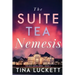 The Suite Tea Nemesis: The Boss Moves Series - Book 2