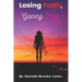 Losing Faith, Gaining Hope