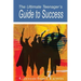 The Ultimate Teenager's Guide to Success: Transformation Through Self-Education