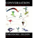 Conversation: How Talk Can Change Our Lives