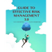Guide to effective risk management 3.0