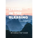 Living in the Blessing: A 365-Day Devotional