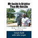 My Inside Is Brighter Than My Outside: How I Overcame Bullying