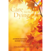 Care for the Dying: A Practical and Pastoral Guide