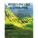 Peter's Encore & Later Paul, comments on Second Peter & Ephesians