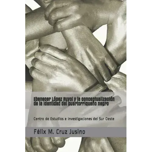 Ebenecer López Ruyol y la conceptualización de la identidad del puertorriqueño negro