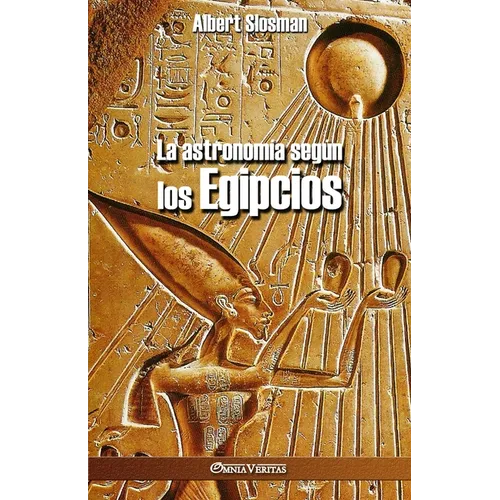 La astronom僘 seg佖 los Egipcios