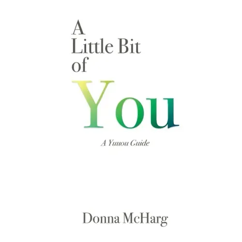 A Little Bit of You