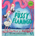 The Fussy Flamingo: Volume 4