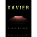 Xavier: A Hero No More