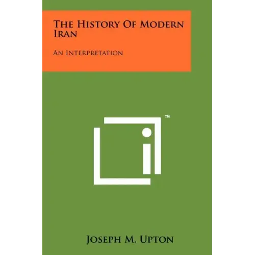 The History of Modern Iran: An Interpretation