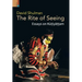 The Rite of Seeing: Essays on Kūṭiyāṭṭam
