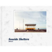Will Scott: Seaside Shelters