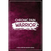 Chronic Pain Warrior: A Pain & Symptom Tracking Journal for Chronic Pain & Illness