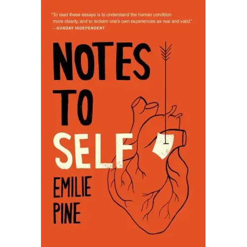 Notes to Self: Essays