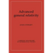 Advanced General Relativity