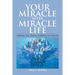 Your Miracle After Miracle Life Celebrate Your Essence, Celebrate Your Eternity