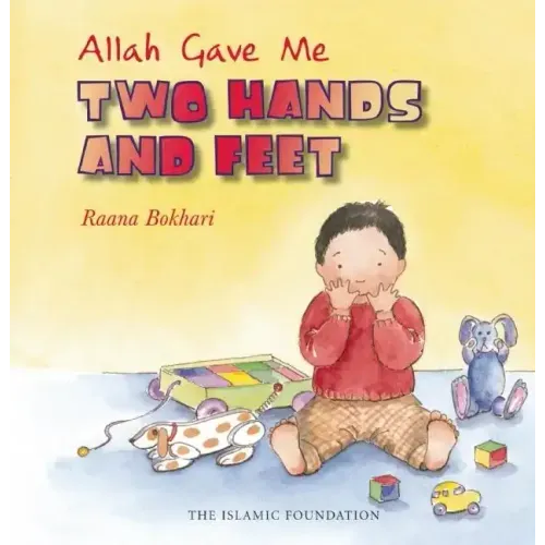 Allah Gave Me Two Hands and Feet