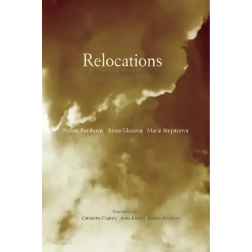 Relocations: Three Contemporary Russian Women Poets