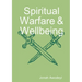 Spiritual Warfare & Wellbeing