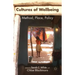 Cultures of Wellbeing: Method, Place, Policy