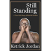 Still Standing: A True Life Story of Ketrick Jordan