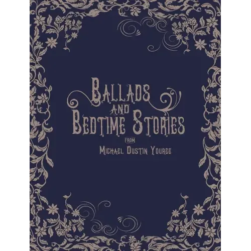 Ballads and Bedtime Stories
