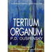 Tertium Organum: The Third Canon of Thought and a Key to the Enigmas of the World