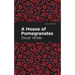 A House of Pomegranates